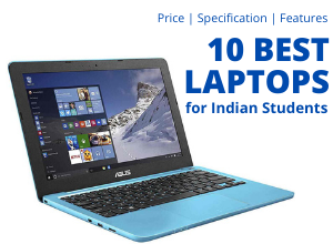 10 Best Budget Laptops for Students in India (2021)